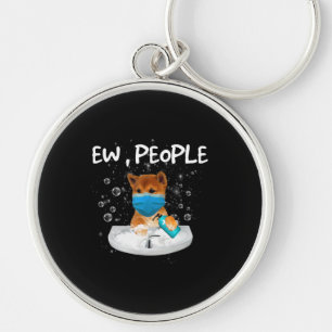 Ew People Funny Dog Wash Hands Wearing Mask Key Ring