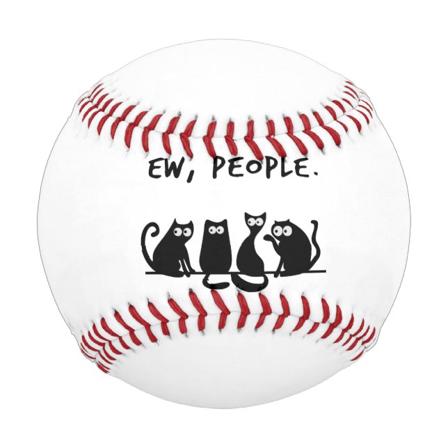 Ew People Funny Meowy Black Cats  Baseball (Front)