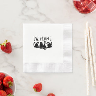 Ew People Funny Meowy Black Cats Napkin