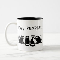 Ew People Funny Meowy Black Cats