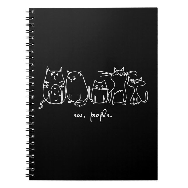 Ew, People Funny Meowy Cat Lovers Notebook (Front)
