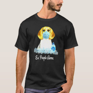 Ew People Germs Beagle Dog Wearing Face Mask Pet O T-Shirt