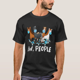 Ew People Horses Mask Horse Pet T-Shirt