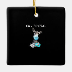 Ew People I'm A Donkey Turkey Donkey Lover Gift Ceramic Ornament