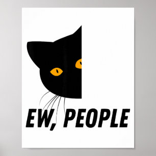 Ew People Retro Cat Funny Introvert Vintage Cat Lo Poster