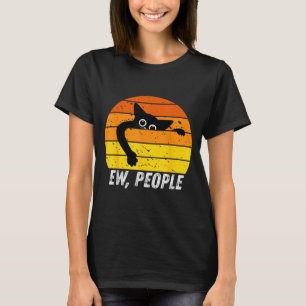 Ew People Retro Cat Funny Introvert Vintage Cat Lo T-Shirt