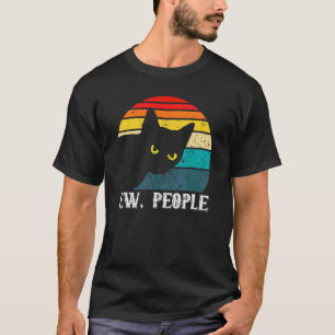 Ew People Retro Cat Vintage Anti Social Introvert T-Shirt