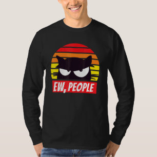 Ew People Sarcastic Cat Vintage Sunset T-Shirt