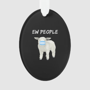 Ew people sheep or lamb in mask   Quarantine Gift Ornament