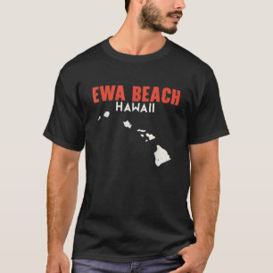 Ewa Beach Hawaii USA State America Travel Hawaiian T-Shirt