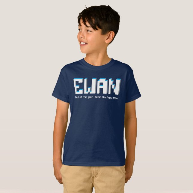 Ewan boys name and meaning pixels text T-Shirt (Front Full)