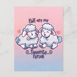 Ewe are my Favourite Person Postcard