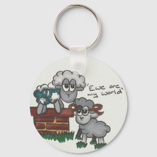 Ewe Are My World Key Ring