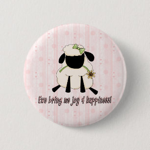 Ewe Bring Me Joy and Happiness 6 Cm Round Badge