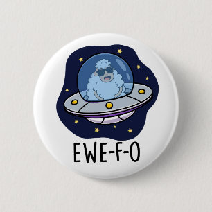 Ewe-F-O Funny UFO Pun  6 Cm Round Badge