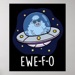 Ewe-F-O Funny UFO Pun Dark BG Poster