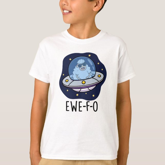 Ewe-F-O Funny UFO Pun  T-Shirt (Front)