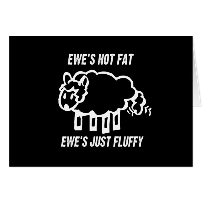 EWE'S NOT FAT, EWE'S JUST FLUFFY T-shirt (Front Horizontal)
