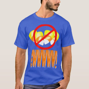 Eww Candy Corn Crossed Out T-Shirt