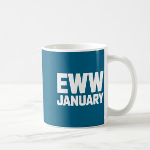 Eww January Funny New Year Winter Mood Meme Coffee Mug