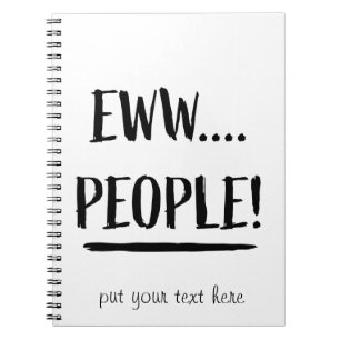 Eww People Notebook