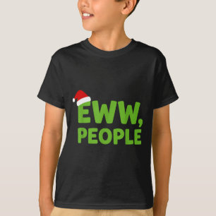 Eww People Santa Hat Funny Christmas Men Women  T-Shirt