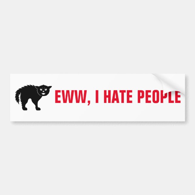 Ewww, I Hate People bumper sticker (Front)