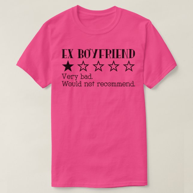 Ex Boyfriend Rate T-Shirt (Design Front)