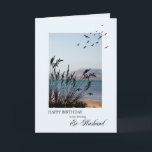 Ex-Husband Birthday, Seaside Scene Card<br><div class="desc">A lovely birthday card for an ex-husband. A seaside scene with silhouetted grass and seagulls. A lovely tranquil scene to promote memories of seaside holidays.</div>
