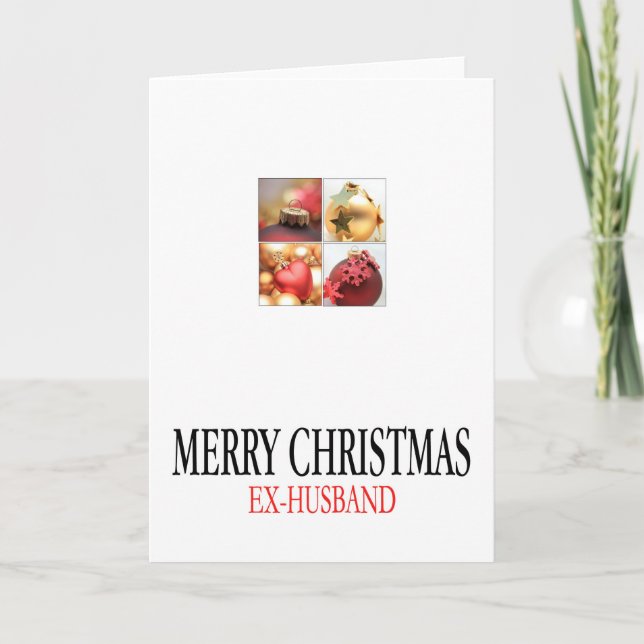 Ex-Husband Merry Christmas Holiday Card (Front)