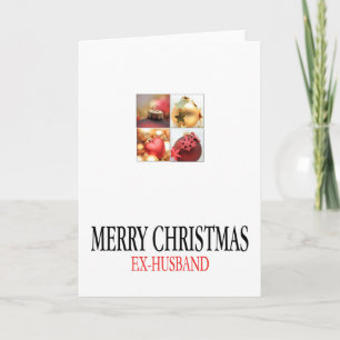 Ex-Husband Merry Christmas Holiday Card