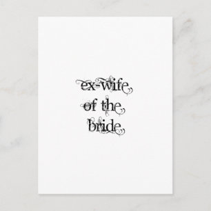 Ex-Wife of the Bride Postcard