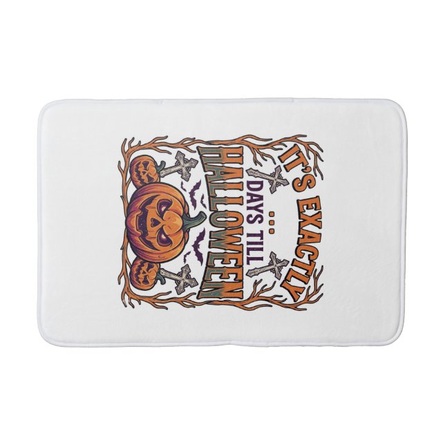 Exactly Days Till Halloween Jack Lantern Bats_1 Bath Mat (Front)