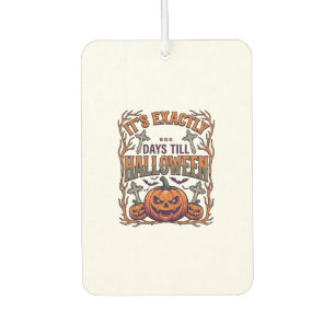 Exactly Days Till Halloween Jack Lantern Bats_1 Car Air Freshener