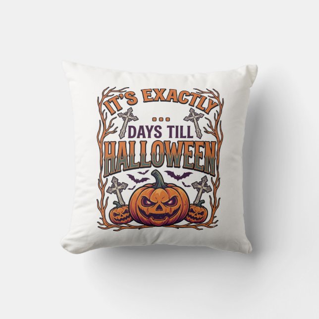 Exactly Days Till Halloween Jack Lantern Bats_1 Cushion (Front)