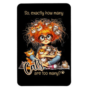 "Exactly how many cats are too many?" Cat Lady Magnet
