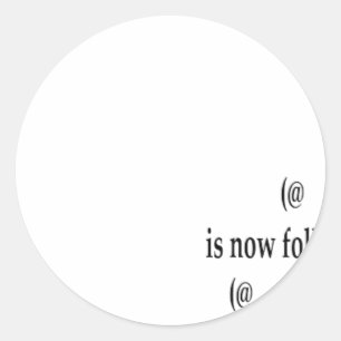Example following on Twitter Add Text Classic Round Sticker
