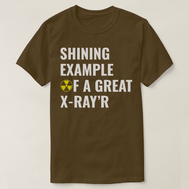 Example of a Great XRayR Funny Radiology Rad Tech T-Shirt (Design Front)