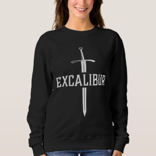 Excalibur The Legendary Sword in the Stone of King Sweatshirt