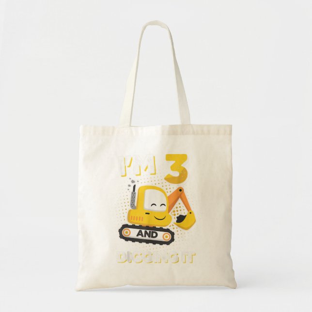 Excavator 3 years old digging it children 3rd birt tote bag (Front)