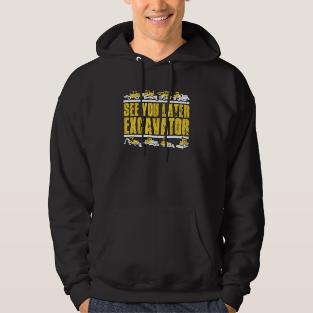 Excavator Digging Building Site Construction Worke Hoodie (Front)