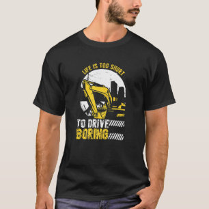 Excavator Digging Construction Worker Building Sit T-Shirt