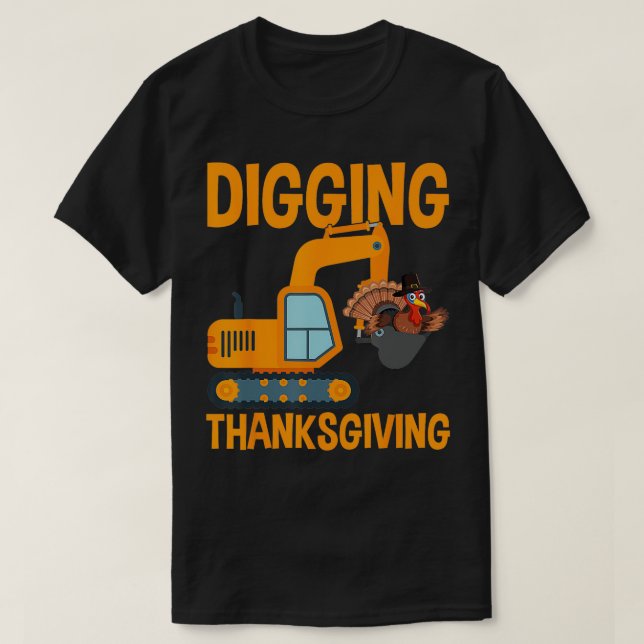 Excavator Fall Digging Thanksgiving Funny  T-Shirt (Design Front)