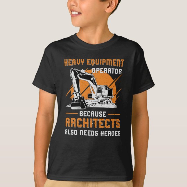 Excavator Heavy Equipment Operator Construction T-Shirt (Front)