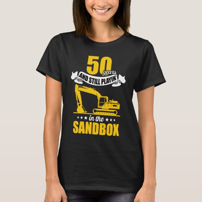 Excavator Operator 50 Years Birthday T-Shirt (Front)