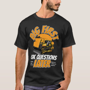 Excavator Operator Construction Heavy Equipment T-Shirt