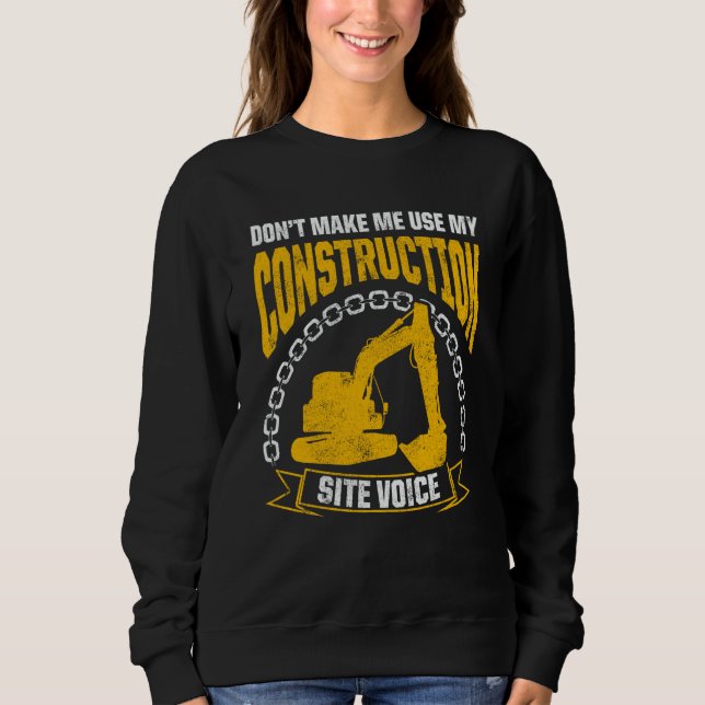 Excavator Operator For Excavator Driver Backhoe Op Sweatshirt (Front)