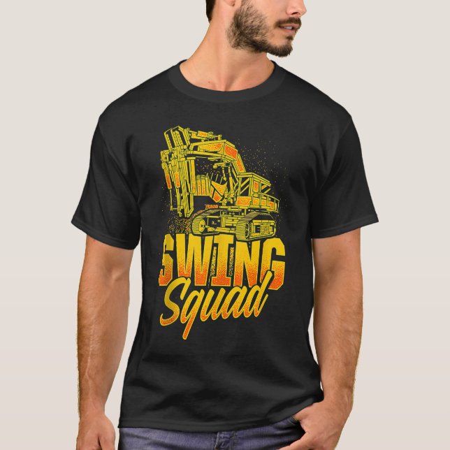 Excavator Operator For Excavator Driver Backhoe Op T-Shirt (Front)