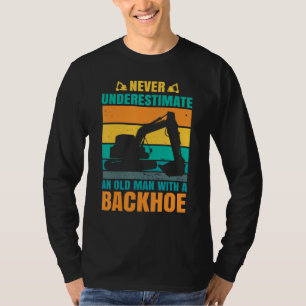 Excavator Toys and Accessories - Never underestima T-Shirt