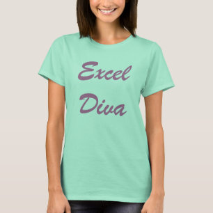 Excel Diva T T-Shirt